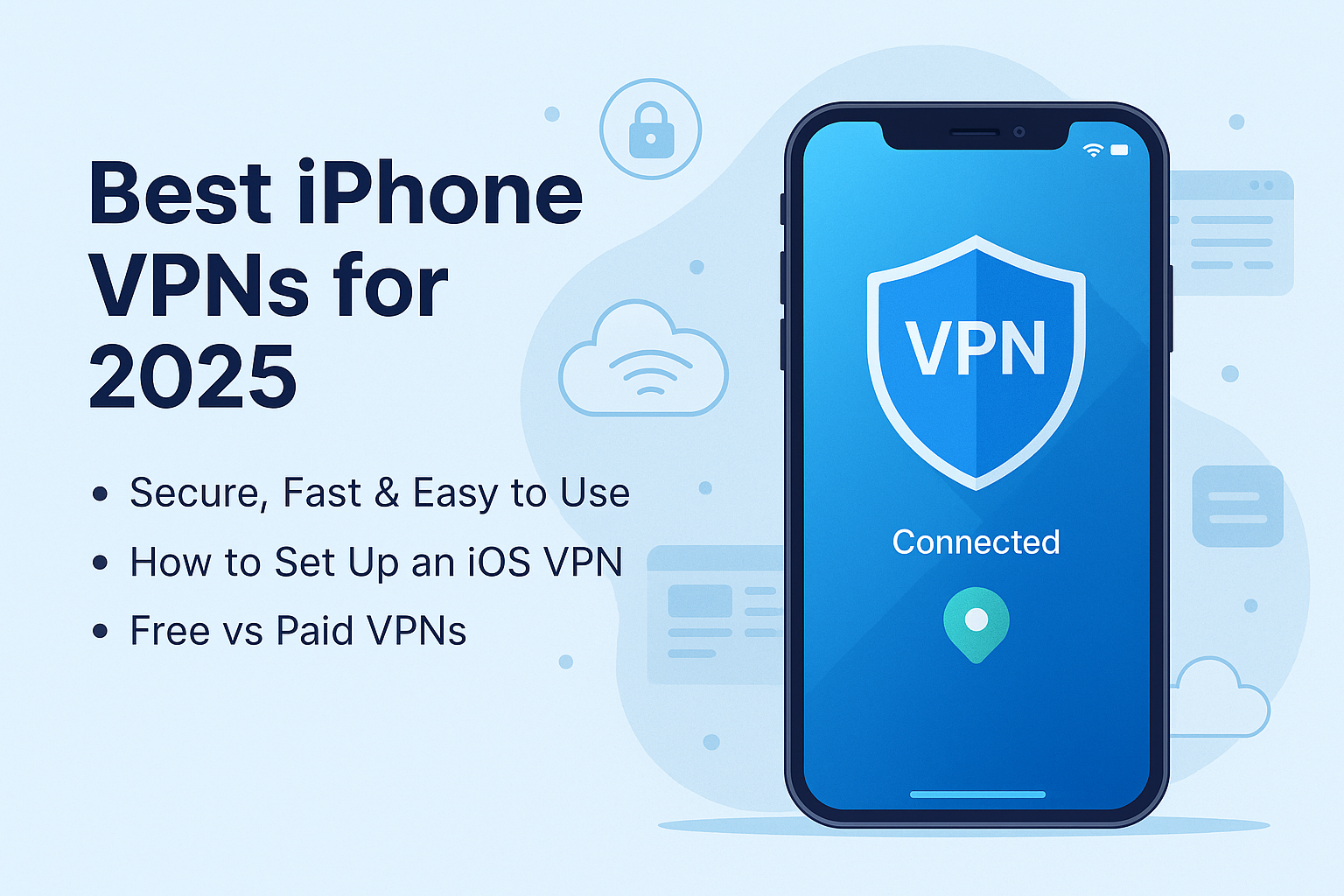 vpn for iphone 2025, best iphone vpn app, ios vpn security, iphone vpn setup