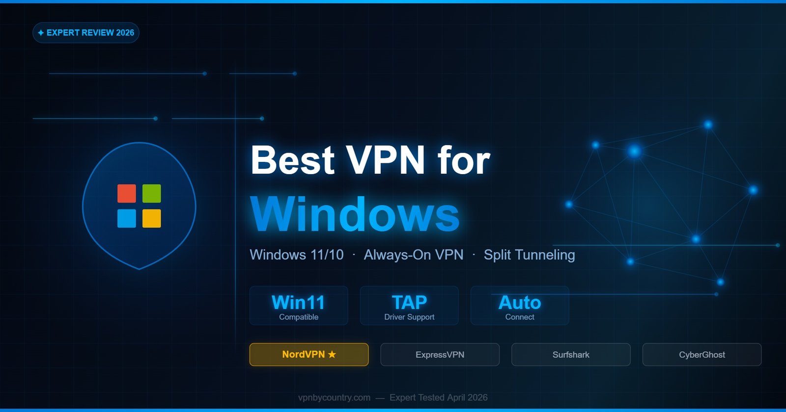 Best VPN for Windows 2026: Fast, Secure & Lightweight